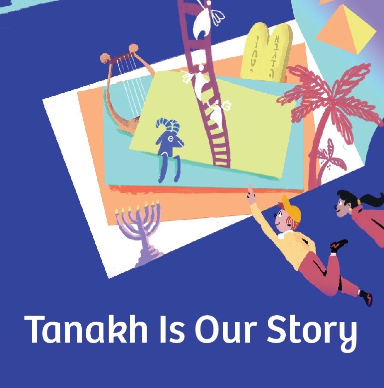 Tanakh Is Our Story
