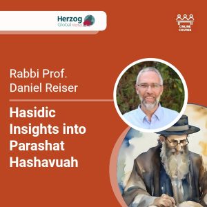 Hasidic Insights into Parshat Hashavua