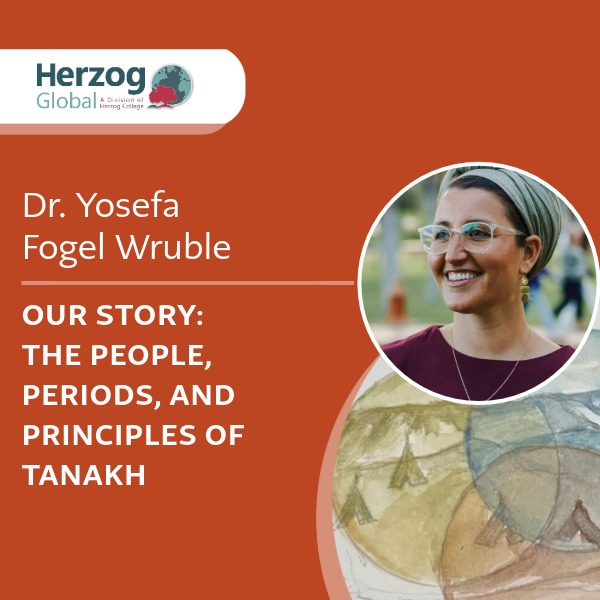 Tanakh Course with Yosefa Fogel Wruble